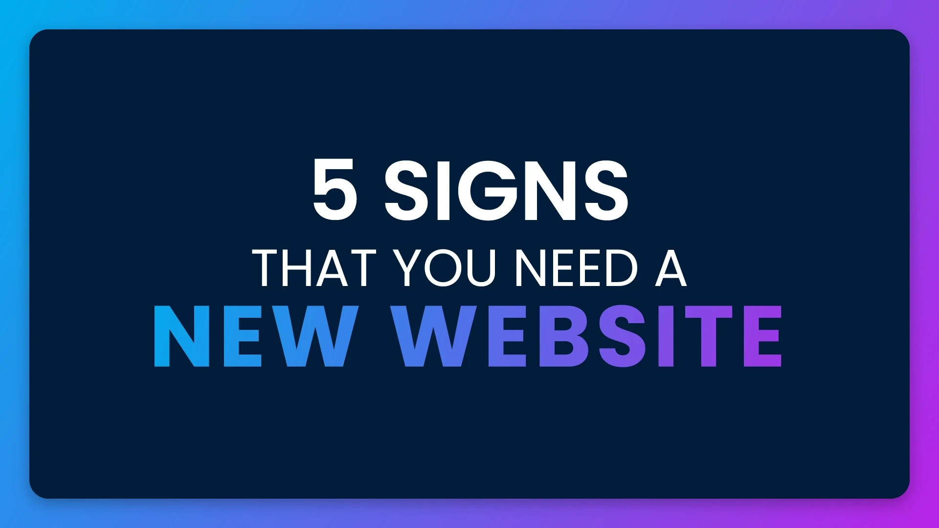 Blue and purple gradient graphic reading 5 signs you need a new website, Evolve Services Raleigh